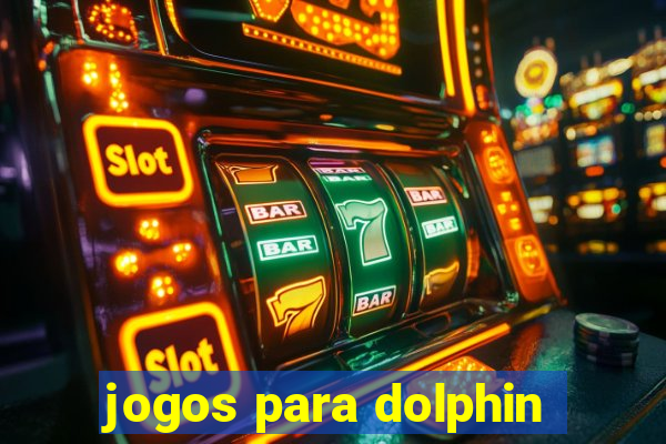 jogos para dolphin